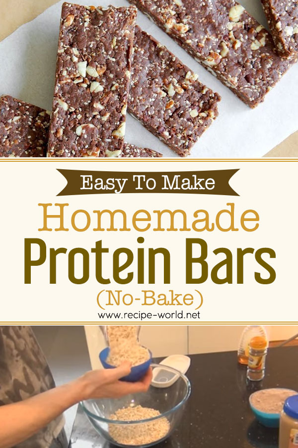 Easy To Make Homemade Protein Bars ( No Bake)