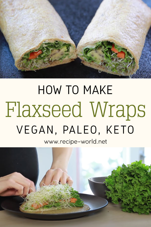 Flaxseed Wraps - Vegan, Paleo, Keto