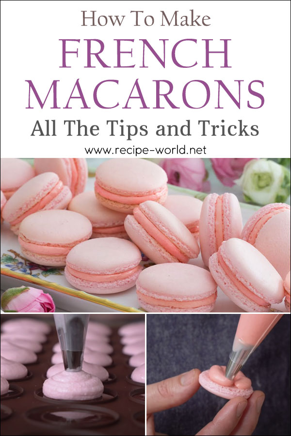 French Macaron Recipe - ALL the Tips and Tricks