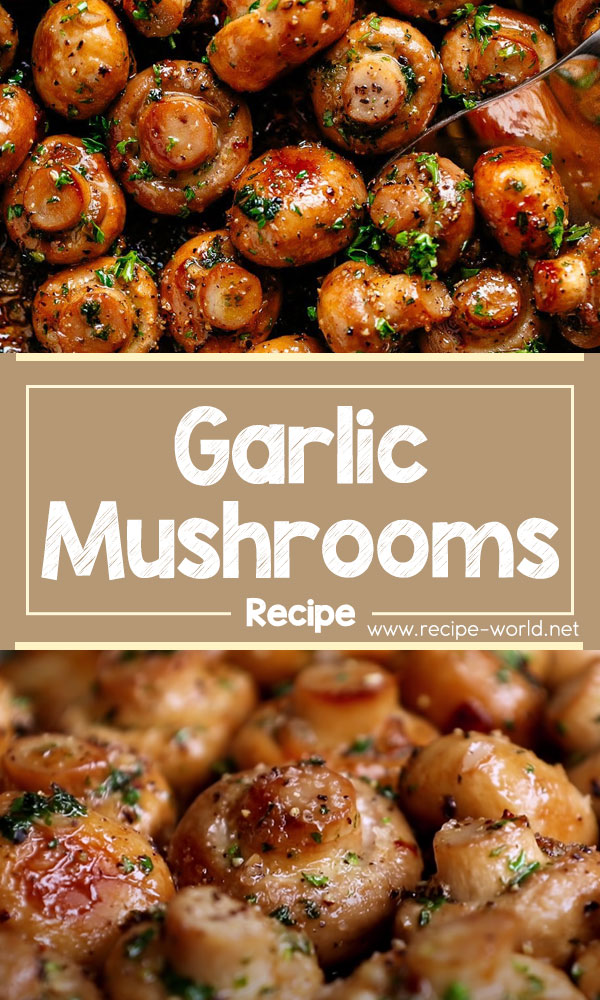 How To Make Garlic Mushrooms