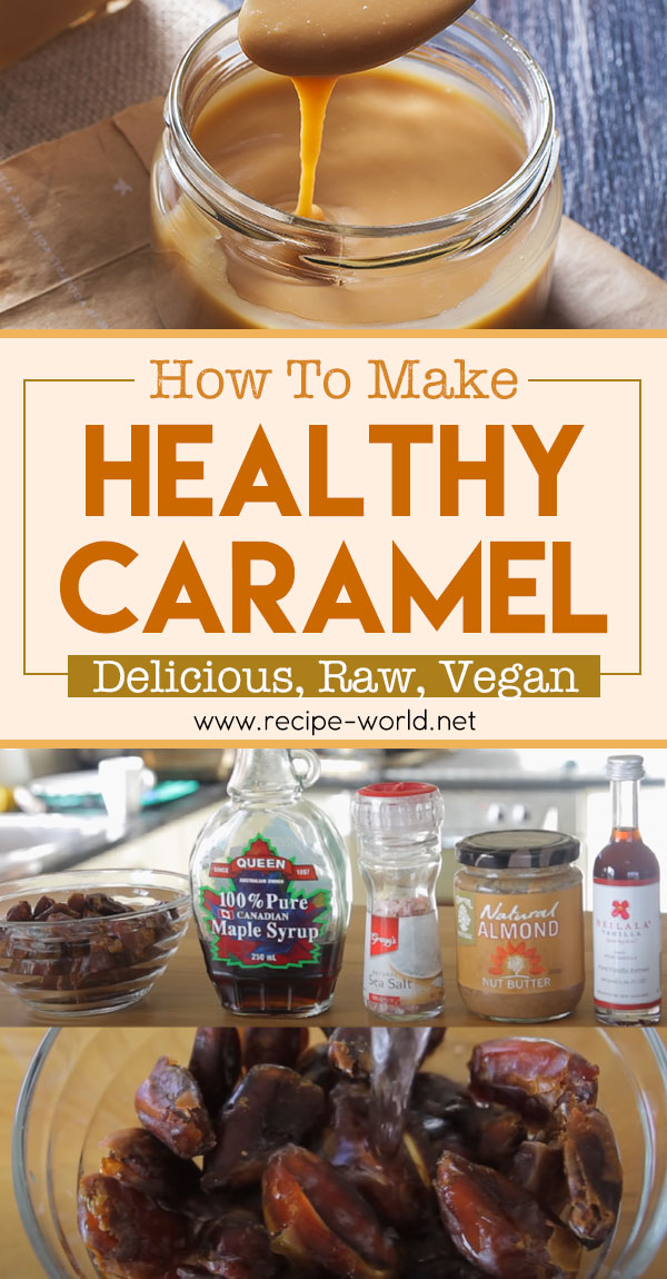 Healthy Caramel - Delicious, Raw, Vegan
