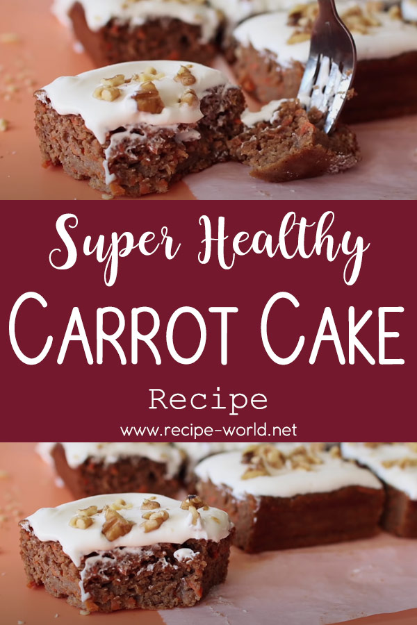 Healthy Carrot Cake Recipe - Easy and Healthy Dessert Recipe