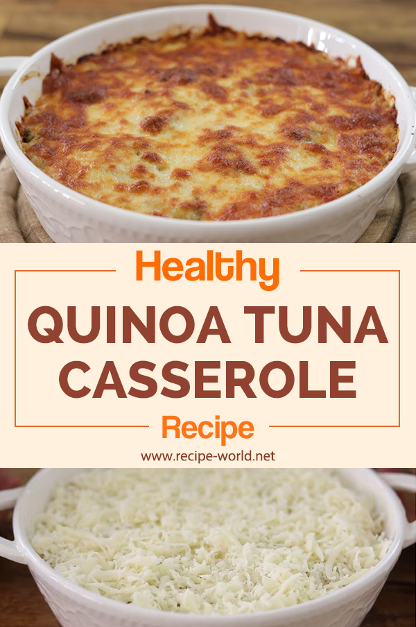 Healthy Quinoa Tuna Casserole Recipe