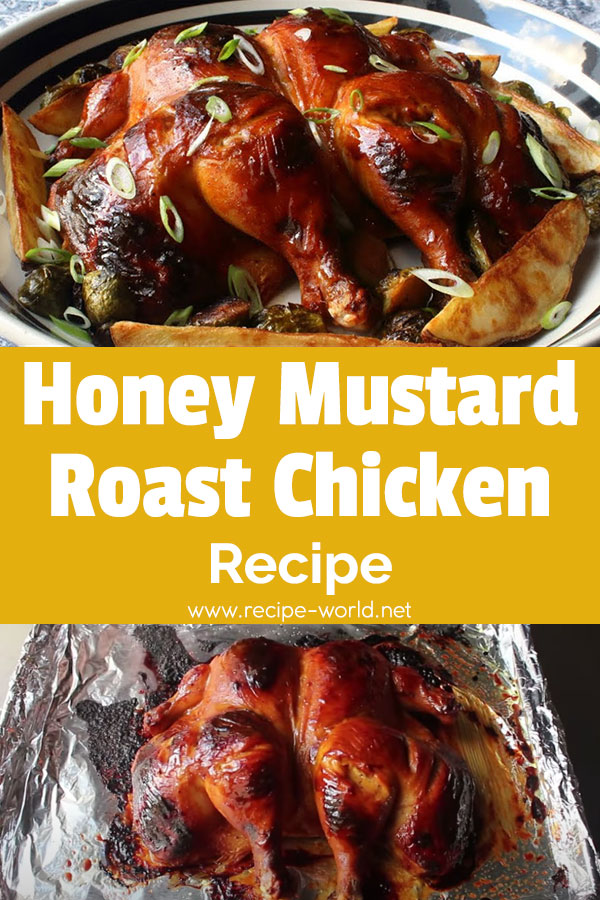 Honey Mustard Roast Chicken