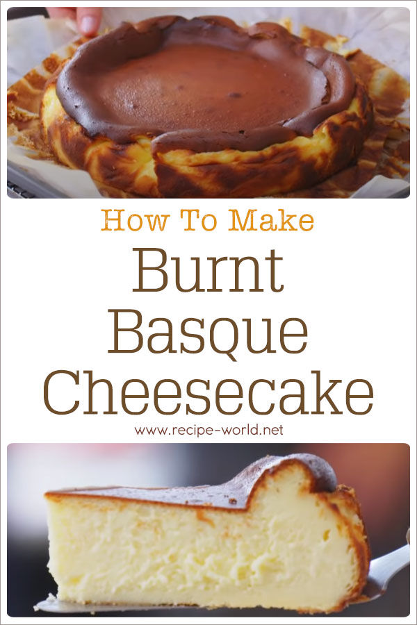How To Make Burnt Basque Cheesecake