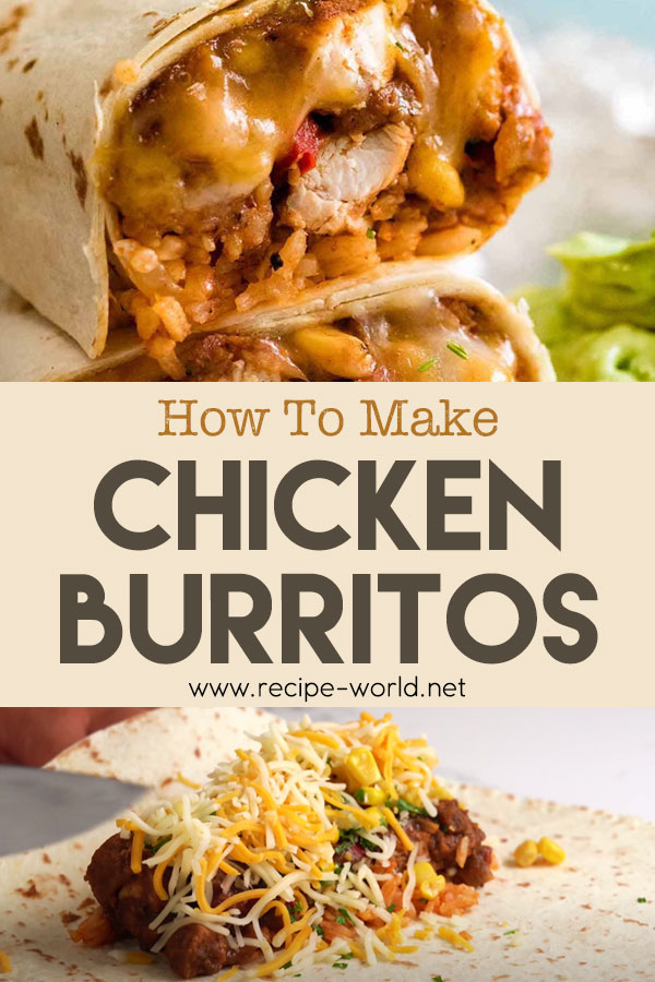 How To Make Chicken Burritos