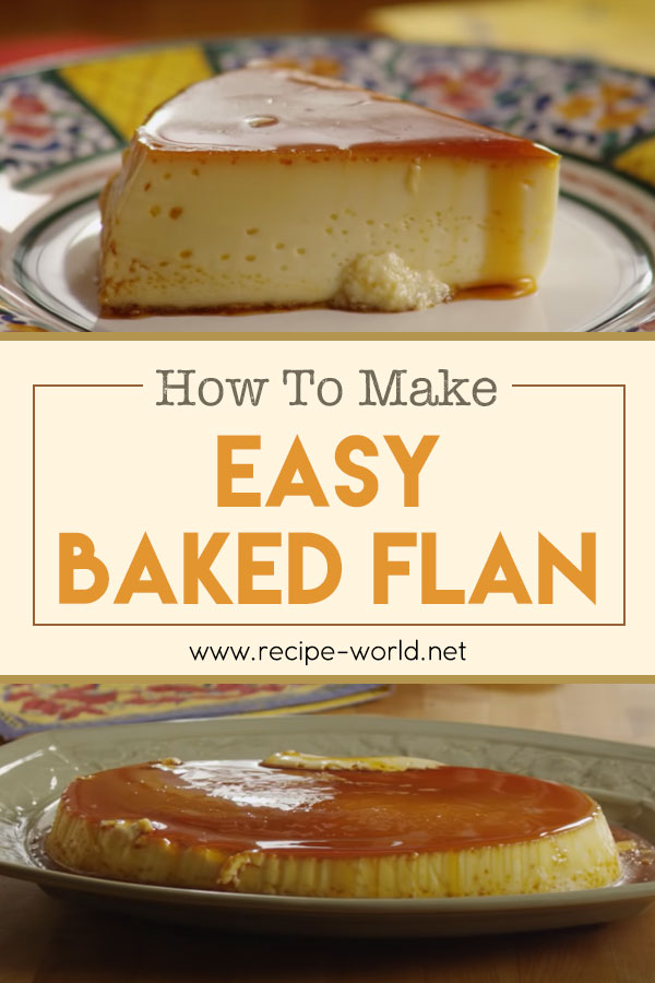 How To Make Easy Baked Flan