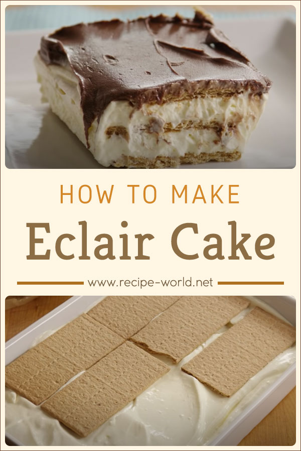 How To Make Eclair Cake