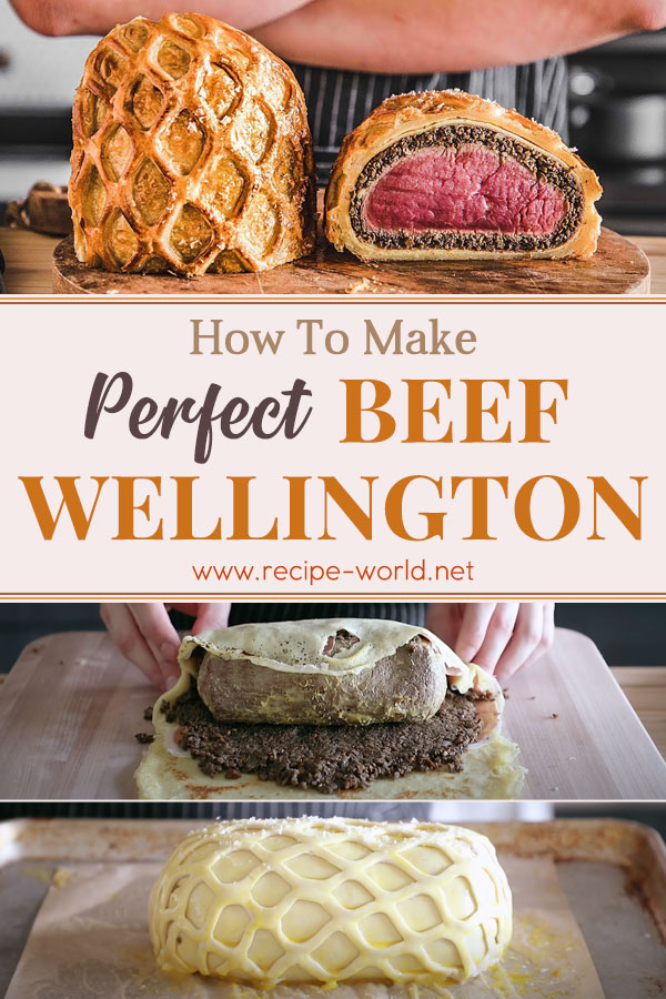 How to Make Perfect Beef Wellington
