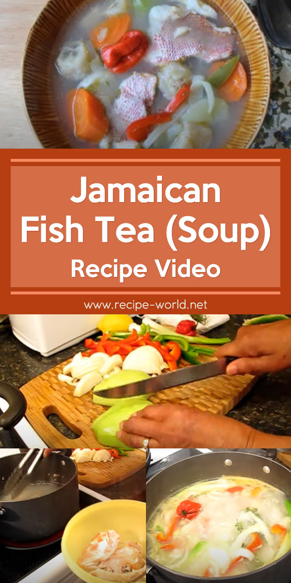 Jamaican Fish Tea (Soup) Recipe Video