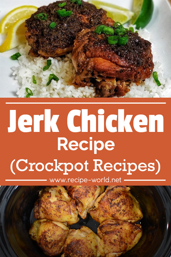 Jerk Chicken Recipe - Crockpot Recipes
