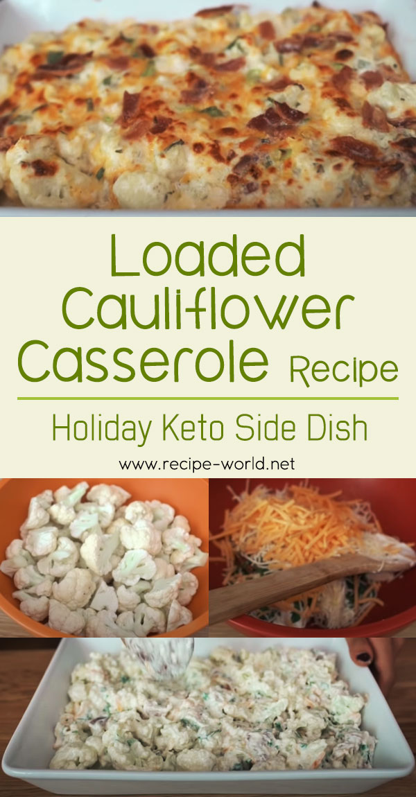 Loaded Cauliflower Casserole Recipe - Holiday Keto Side Dish