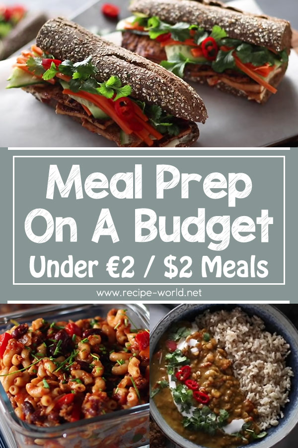 Meal Prep On A Budget - Under €2 Or $2 Meals
