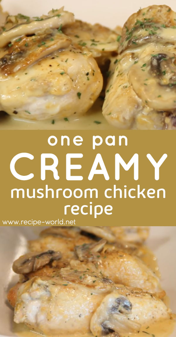 One Pan Creamy Mushroom Chicken