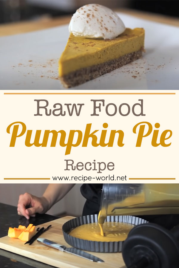 Raw Food Pumpkin Pie Recipe