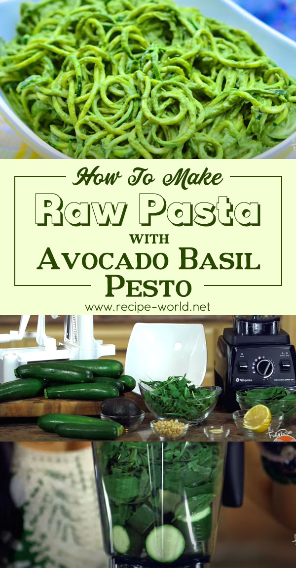 Raw Pasta with Avocado Basil Pesto