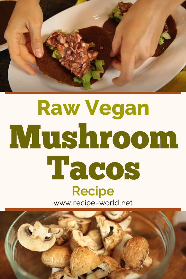 Raw Vegan Mushroom Tacos