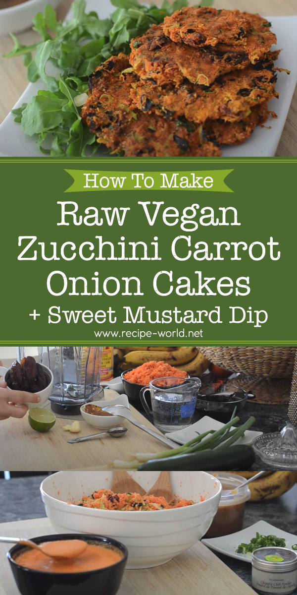 Raw Vegan Zucchini Carrot Onion Cakes + Sweet Mustard Dip