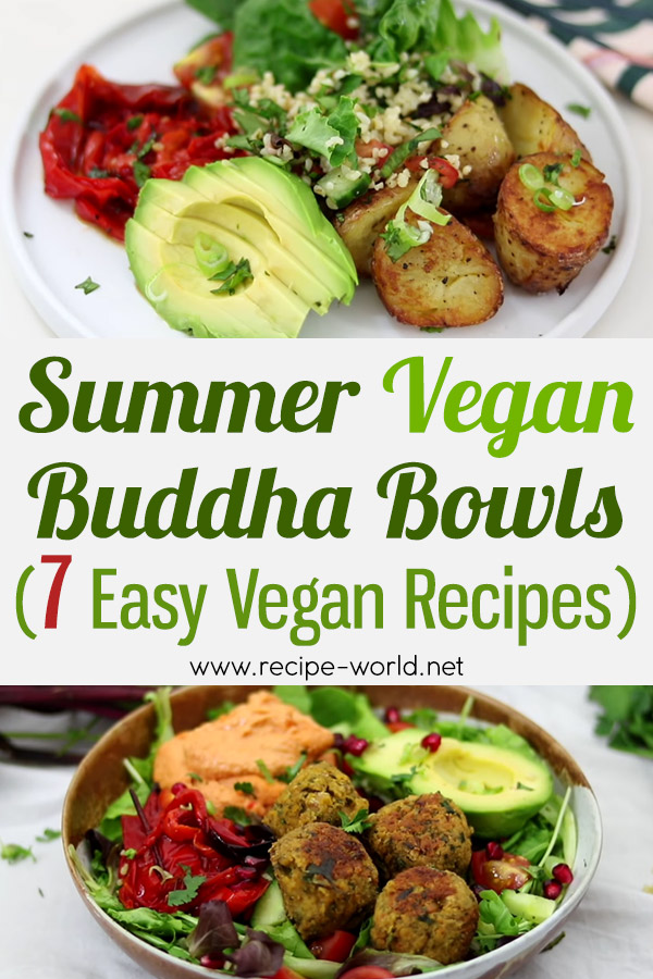 Summer Vegan Buddha Bowls - 7 Easy Vegan Recipes