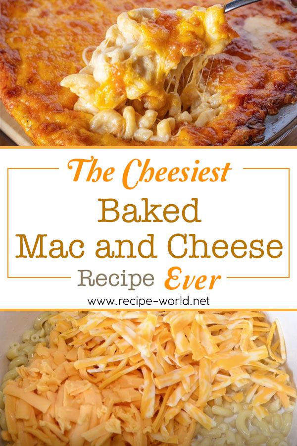 The Cheesiest Baked Mac and Cheese Ever
