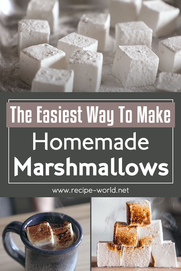 The Easiest Way To Make Homemade Marshmallows