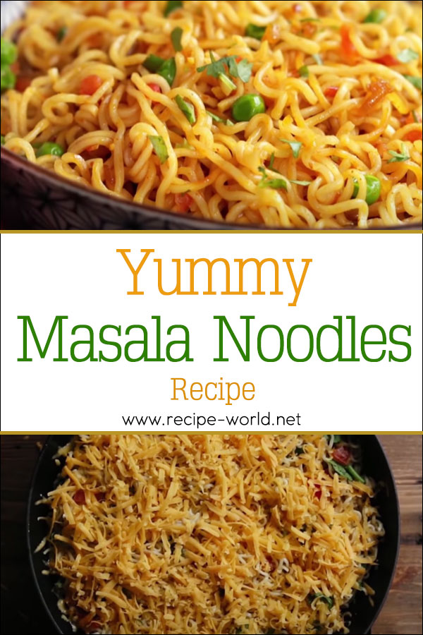 Yummy Masala Noodles Recipes