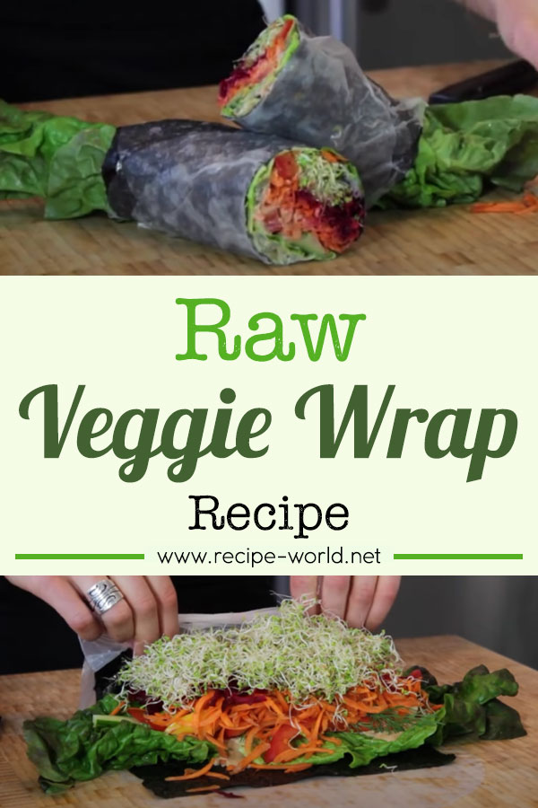 Raw Veggie Wrap Recipe