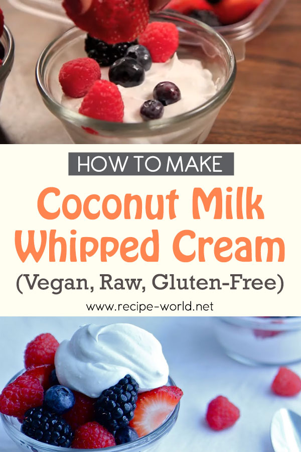 Vegan Whipped Cream Recipe - Coconut Milk Whipped Cream